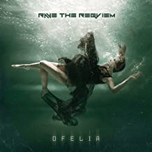 Rave The Reqviem : Ofelia